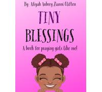 Tiny Blessings: A Prayer Book for Girls Like Me!