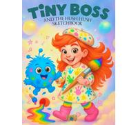 Tiny Boss And The Hush-Hush Sketchbook: Blank Drawing Sketchbook for Kids with Tiny Boss & Tumble (Tumblethorn)