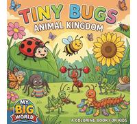 Tiny Bugs: Animal Kindom (My Big World)