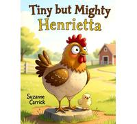 Tiny but Mighty Henrietta