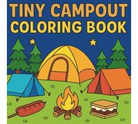 Tiny Campout Coloring Book: Simple & Cute for All Ages
