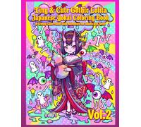 Tiny & Cute Gothic Lolita Japanese Yokai Coloring Book Vol.2: A Creepy-Cute Pastel Goth Adventure for Adults and Teens