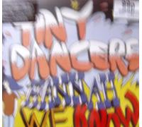 Tiny Dancers - Hannah We Know