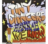 Tiny Dancers - Hannah We Know Pt. 1 [Vinilo]