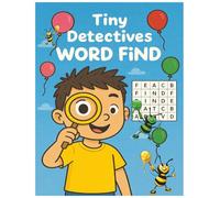 Tiny Detectives Word Find: Beginner Word Searches for Early Readers