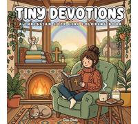 Tiny Devotions - A Christian Cozy Girl Coloring Book: Relaxing Bold & Easy Designs for Faith, Mindfulness, and Peaceful Quiet Time