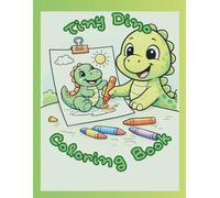 Tiny Dino Coloring Book: Fun and Easy Coloring Pages for Kids Ages 4-7
