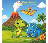 Tiny Dino Friends: 48 Adorable Dinosaur Coloring Pages for Kids Ages 3-8
