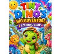 Tiny Dino's Big Adventure: coloring book