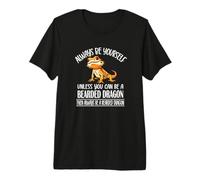 Tiny Dinosaur Be Yourself Bearded Dragon Lover Camiseta Premium