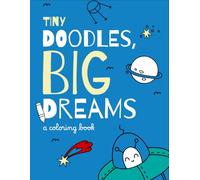 Tiny Doodles Big Dreams: To Space: Big Fun for Little Hands | Bold Outlines | First Coloring Book for Preschool and Baby Artists