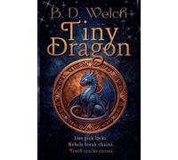 Tiny Dragon: 1 (The Chainbreaker Rebellion)