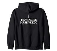 Tiny Engine Massive Ego Entusiasta de los Coches compactos Sudadera con Capucha