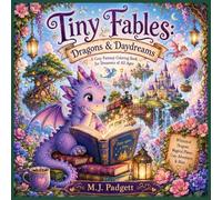 Tiny Fables: Dragons & Daydreams: A Cozy Fantasy Coloring Book of Tiny Dragons, Magical Worlds, & Whimsical Adventures
