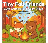 Tiny Fall Friends: Cute Critters, Cozy Vibes.