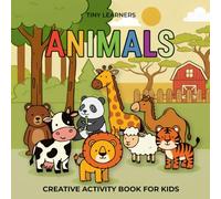 Tiny First Words: Animals: An Activity Book for Kids Ages 2-5 | Fine Motor Skills, Early Literacy and Social-Emotional Learning