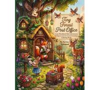 Tiny Forest Post Office Coloring Book: 50 Cozy Woodland Mail Adventures for Adults & Teens: Cute Woodland Animals, Cozy Cottagecore Scenes, Mushroom ... Forest Coloring Pages for Stress Relief
