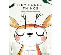 Tiny Forest Things: Adorable Kawaii Forest Animals to Color - A Cute and Calm Coloring Book