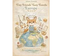 Tiny Friends' Tasty Travels: Europe