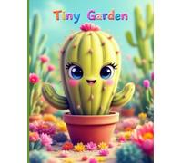 Tiny Garden: A Cute Kawaii Coloring Book with Flowers and Cacti for Relaxation and Fun