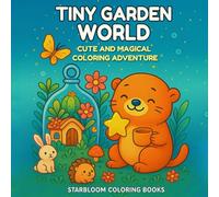 TINY GARDEN WORLD: CUTE AND MAGICAL COLORING ADVENTURE