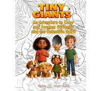 Tiny Giants - Part I: An adventure to color and awaken curiosity and the scientific spirit. (Semillas en la Oscuridad)