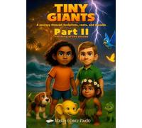 Tiny Giants - The Song of Storms: A journey through footprints, roots, and dreams: 13 (Semillas en la Oscuridad)