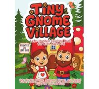 Tiny Gnome Village Left-Handed Coloring Book for Kids Ages 4-8: Cute Garden Gnomes, Mushroom Houses, and Magical Forest Scenes - Fun and Easy Left-Handed Coloring Pages for Boys and Girls