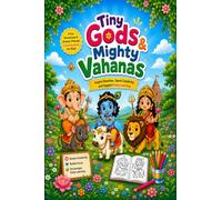 Tiny Gods and Mighty Vahanas: Hindu Gods and Sacred Animal Friends Coloring Book for Kids Ages 3-10 | Easy Bold Coloring Pages for Toddlers, Preschoolers and Young Children