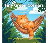 Tiny Green Corners: Cozy Indoor Plant Coloring Book for Relaxation, Calm, and Botanical Bliss