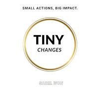 Tiny Habits: Habits That Could Change Your Life