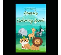 Tiny Hands, Big Dreams: Adorable Animal Coloring Book for Toddlers & Preschoolers