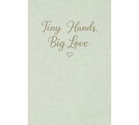 Tiny Hands, Big Love: Un Quaderno a Righe per Insegnanti di Scuola Materna e Asilo