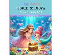 Tiny Hands Trace and Draw Book for Kids Ages 4 to 12 Princess mermaid dream world: 100+ pages, 50 pictures for Kids, Beginner Learn to Draw, Light ... kids: 3 (Tiny hands trace & draw book series)