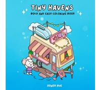 Tiny Havens: The Little Book of Little Nooks: 30 Whimsical Scenes to Color (Kozy Friends on Adventures)