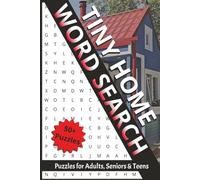 Tiny Home Word Search: Big Fun in Small Spaces - 50+ Tiny Home-Themed Word Search Puzzles with Solutions Included!