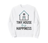 Tiny House Big Happiness Minimal Living Off Grid Design Sudadera