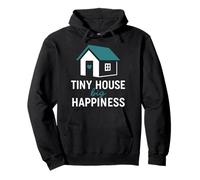 Tiny House Big Happiness Minimal Living Off Grid Design Sudadera con Capucha