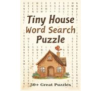 Tiny House Word Search Puzzle Book: Explore Minimalist Living,Tiny Homes and Small-Space Design Through Word Puzzles| 6x9 inches | 50+ puzzles | 110 pages ...Perfect gift for holidays ,vacations