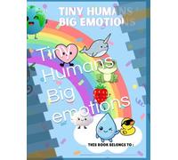Tiny Humans Big emotions