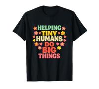 Tiny Humans Do Big Things Cute Inspiring Teacher Cita Enfermera Camiseta