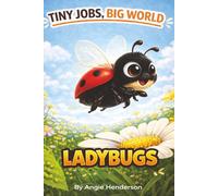Tiny Jobs, Big World: Ladybugs
