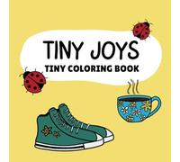 Tiny Joys Tiny Coloring Book