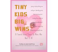 Tiny Kids, Big Wins: AI-Powered Daily Planner for Busy Moms: Plan Meals, Track Moods & Celebrate Calm Wins Every Day