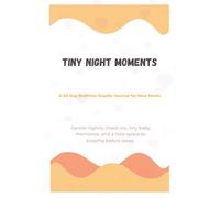 Tiny Night Moments: A 30-Day Bedtime Doodle Journal for New Moms