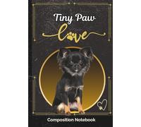 Tiny Paw Love: Black Long Hair Chihuahua Notebook | 6x9 inches | 120 lined pages | Cute Composition Dog Journal Perfect for Gifts and Dog Lovers