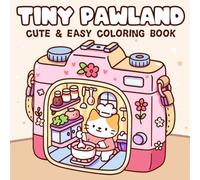 Tiny Pawland Coloring Book: Whimsical Critter Coloring Pages Featuring 40 Cute Creatures Living Miniature Worlds for Creative Minds to Enjoy & Discover.