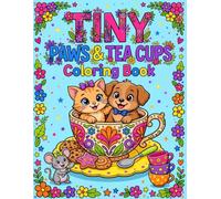 Tiny Paws and Tea Cups: A Cute & Cozy Coloring Book Featuring Tiny Animals, Teacups, and Cottagecore Scenes for Adults, Teens, and Kids | 8.5 by 11 inches| Glossy Book Cover (Bold & Easy Studios.)