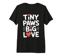 Tiny Paws Big Love Camiseta Premium