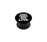Tiny Paws Big Love PopSockets PopGrip Adhesivo